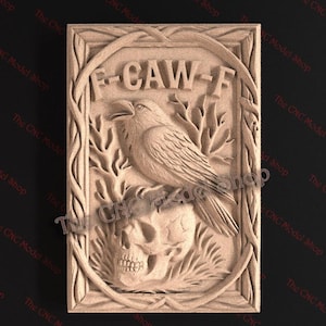 May include: A carved wooden plaque featuring a raven perched atop a skull. The word "F-CAW-F" is carved above the raven. The design is framed by a decorative border with a dark background.