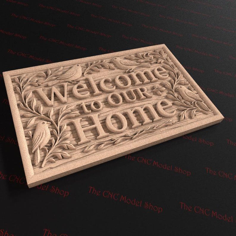 May include: A rectangular wooden sign with the words "Welcome to Our Home" carved into the surface. The sign is decorated with carved birds and foliage. The sign is made of light-colored wood.