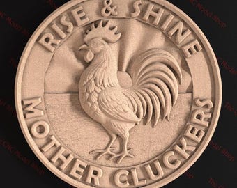 Rise & Shine Mother Cluckers, 3D Relief STL File for CNC Router Carving or 3D Resin Printing - Rustic Rooster Wall Art