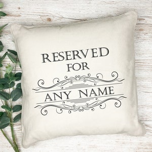 Reserved For "Any Name" Cushion Cover, Personalised name cushion, unique gift personalised cushion cover name design Linen
