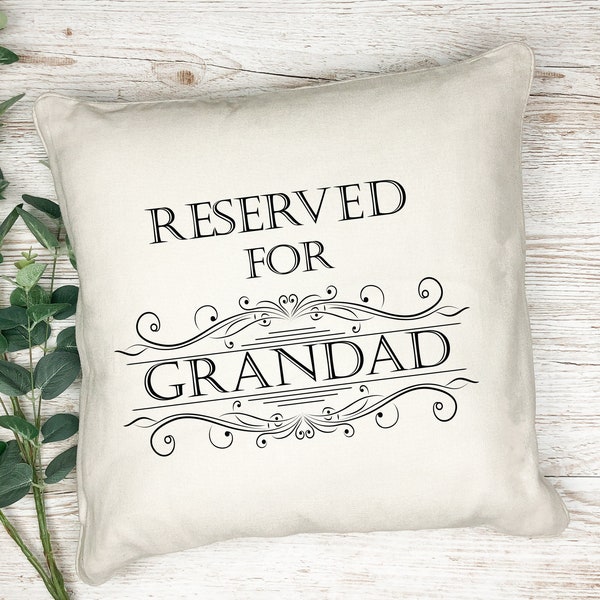 Reserved For Grandad Cushion Cover Custom personalised unique gift Christmas gift best grandad present