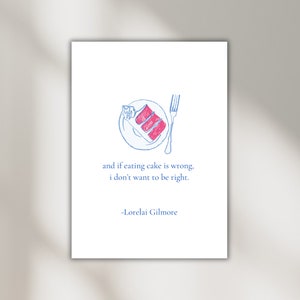 Wenn Kuchen essen ist falsch Geburtstagskarte Rory Gilmore Printable Greeting Card Print zu Hause Gilmore Mädchen Karte Minimalistische Kuchen Geburtstagskarte