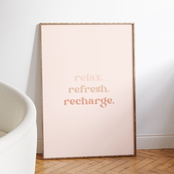 DIGITAL DOWNLOAD | Relax Refresh Recharge Printable Wall Art, Bathroom Decor Poster, Bathroom Sign, Spa Salon Decor, Aesthetic Yoga Quotes