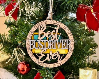 Best Bus Driver Ever Ornament, Double Layered, Bus Driver Appreciation Gift, Bus Driver Gift, Personalized Gift, Custom Ornament, School Bus