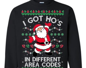 I got Ho's in Different area Codes Sweatshirt -Xmas Gift for Him- Xmas Gift for Her (464)