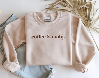 Coffee & Mahj Sweatshirt - Mahjong Lover Gift