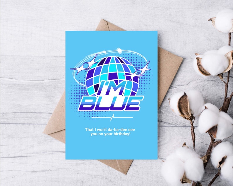 Printable 90s Birthday Card I’m Blue Millennial Birthday - Etsy