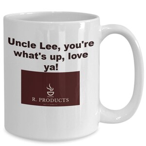 R products funny uncle mug, sarcastic mug, novelty for uncle lee, uncle lee present mug, ceramic white, 11 fluid ounces, microwave and di...