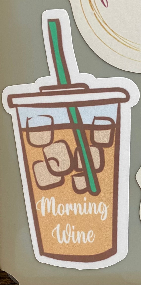 Morning Wine Starbucks Coffee Sticker // Laptop Sticker Vinyl