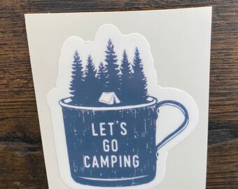 Let's Go Camping Sticker: Waterproof Laptop Decal