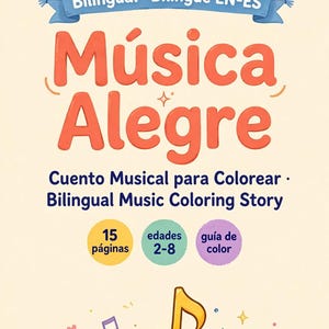 May include: A bilingual English and Spanish coloring book cover titled Música Alegre. The cover features a blue banner, orange text, and illustrations of a green frog, a character with a musical note, and a yellow chick with colorful confetti.