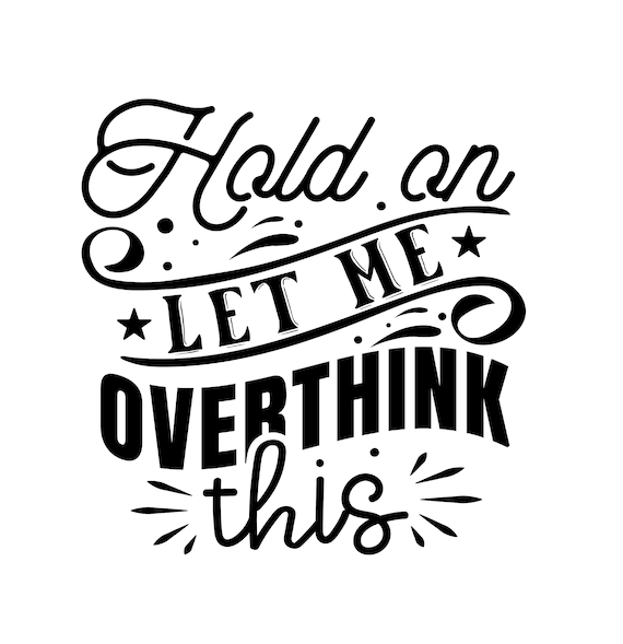 Funny Shirts With Sayings Hold On Let Me Overthink This Funny Shirts With Sayings Hold On Let Me Overthink This