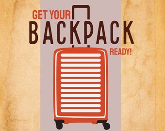 Get Your Backpack Ready, card, summer t-shirt, frame, beach wallpaper, wall art, Travel, Beach Vibes, Family Vacation, Beach Scene, png, eps