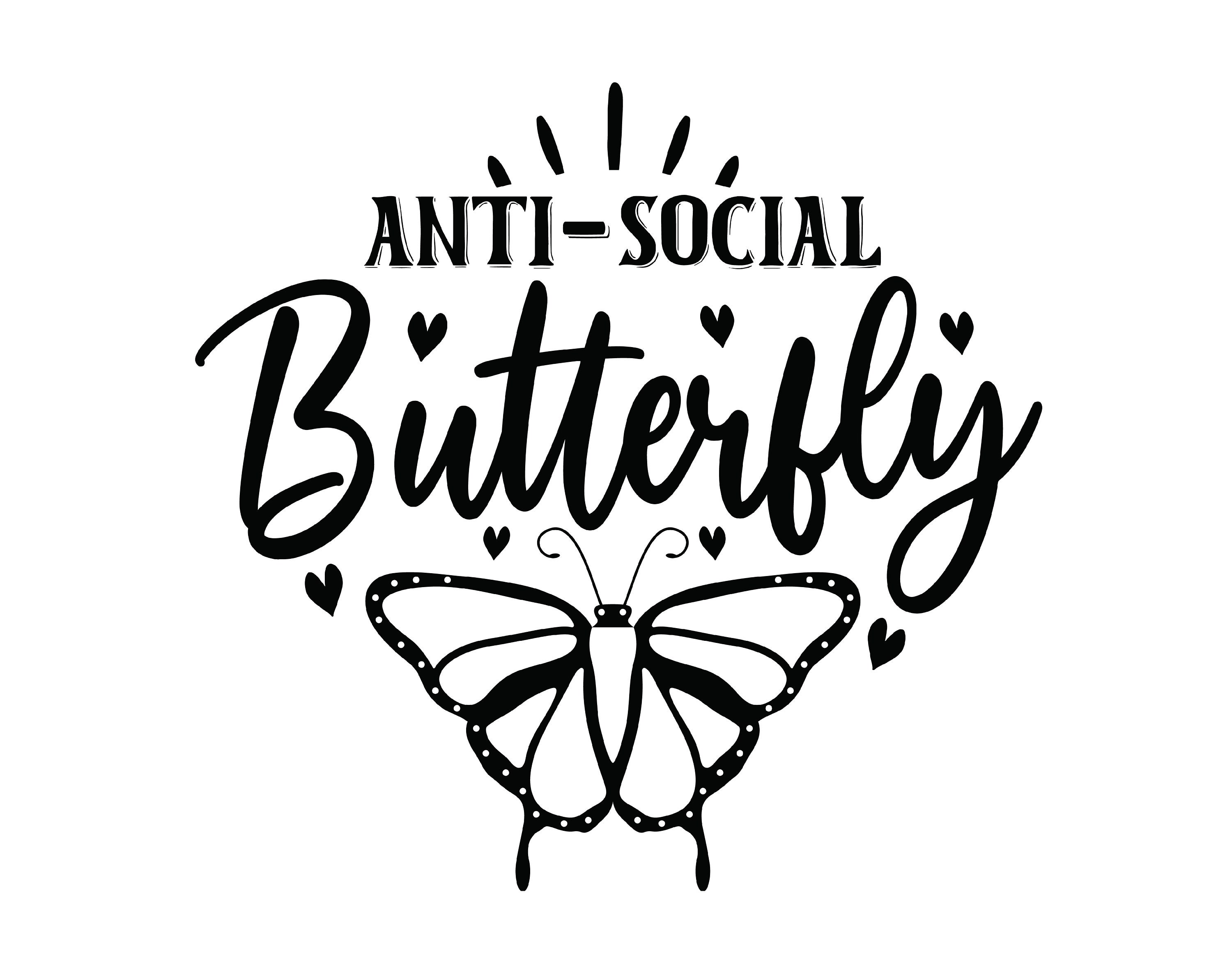 Anti-Social Butterfly SVG Print File for Sublimation Or Print | Etsy