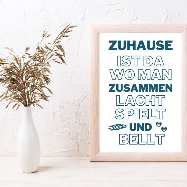 Zuhause ist... Hund, Hund Poster, Zuhause Poster, Daheim Statement Druck, personalisierbar