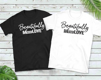 Beautifully Mixed - ALL SIZES, for all ages T-Shirt by MIXEDLOVE