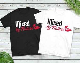 Mixed by Nature - ALL SIZES, for all ages T-Shirt by MIXEDLOVE