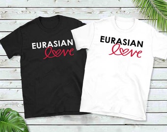 Eurasian Love - ALL SIZES, for all ages T-Shirt by MIXEDLOVE