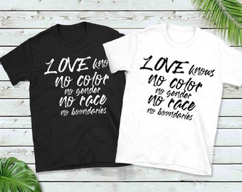 Love Knows No Color No Gender No Race No Boundaries, Couple Shirt - ALL SIZES, for all ages T-Shirt by MIXEDLOVE