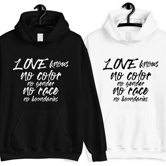 Buy Love Knows No Color No Gender No Race No Boundaries ALL SIZES, for All  Ages Unisex Hoodie by MIXEDLOVE Online in India 