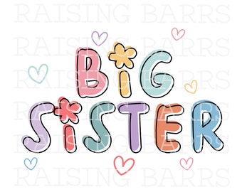 Big Sister sublimation| Big sister png,big sister announcement png, big sis design download, sister digital design download