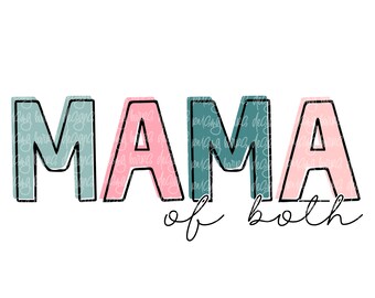 Mama of both sublimation | mama of both png , mama png digital design download