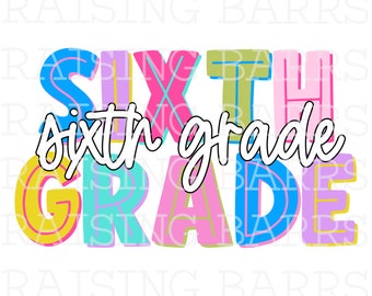 Sixth grade png| Sixth grade teacher png, sixth grade sublimation design download