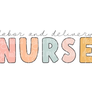Labor and delivery nurse png| L&D nurse sublimation, L and D png download, nurse shirt design, occupation designs, digital design download