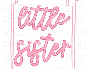 Little Sister sublimation| Little sister png, little sister announcement png, little sis design download, sister digital design download