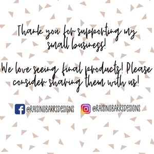 May include: Thank you for supporting my small business! We love seeing final products! Please consider sharing them with us! @RAISINGBARRSDESIGNS @RAISINGBARRSDESIGNS