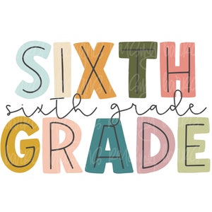 Sixth grade png| Sixth grade teacher png, sixth grade sublimation design download