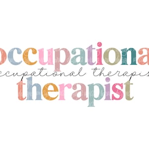 Occupational therapist sublimation | occupational therapy  png, occupational therapist digital file, digital design download
