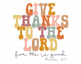 Geben Sie Dank an den Herrn png, Thankful dankbare gesegnete Sublimation | Thanksgiving png, Herbst Shirt Design, dankbar digitaler Download