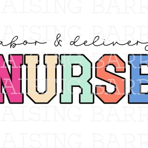 Labor and delivery nurse png| L&D nurse sublimation, L and D png download, nurse shirt design, occupation designs, digital design download