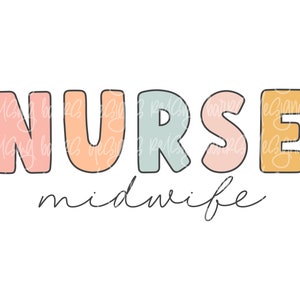 Nurse midwife  sublimation |nurse midwife digital download, nursing png, nurse midwife png, digital design download