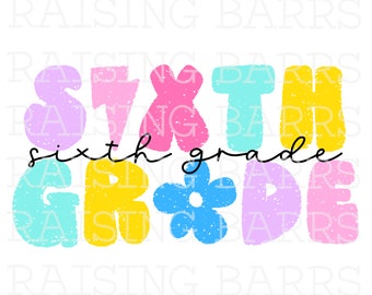 Sixth grade png| Sixth grade teacher png, sixth grade sublimation design download