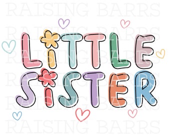 Little Sister sublimation| Little sister png, little sister announcement png, little sis design download, sister digital design download