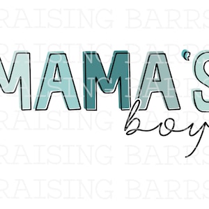Mamas boy sublimation, boy mama png, mamas boy png, Mother’s Day digital download