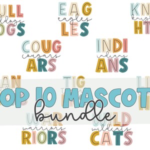 May include: A colorful graphic design featuring the top 10 mascots, including the Bulldogs, Eagles, Knights, Cougars, Indians, Warriors, Wildcats, and more. The design includes the text "TOP 10 MASCOTS bundle".