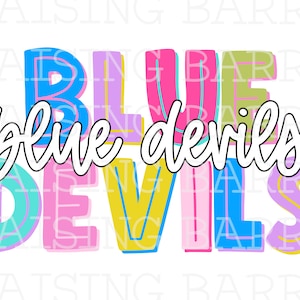 May include: Colorful graphic design with the text "BLUE" in pink, yellow, and green, "blue devils" in black, and "DEVILS" in blue, pink, yellow, and purple.