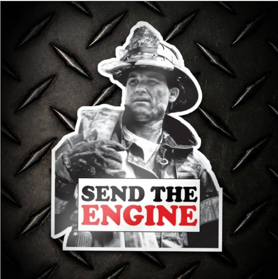 Send the Engine Firefighter Sticker: Helmet, Laptop, Water Bottle Decal ...