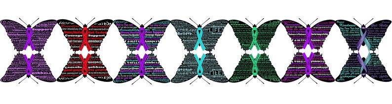 May include: A row of ten colorful butterfly designs with words and ribbon accents. Each butterfly is a different color, including purple, red, teal, turquoise, green, and black. The butterflies are arranged in a row, with the wings of each butterfly overlapping the wings of the butterfly next to it.