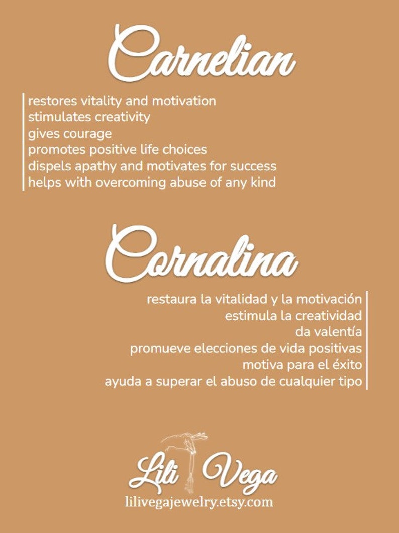 May include: A graphic with the word "Carnelian" in white cursive lettering on a light brown background. The text below describes the healing properties of carnelian, a red-orange gemstone. The text is in both English and Spanish. The graphic also includes the name "Lili Vega" and the website "lilivegajewelry.etsy.com" in white cursive lettering.