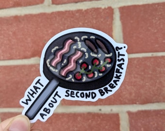 Second Breakfast Vinyl Sticker | Water-Resistant for Bullet Journal, Planner, Laptop, Water Bottle - Cute Decal