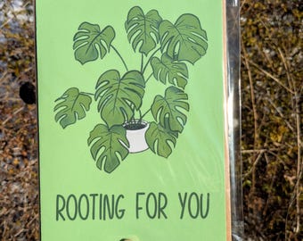 Rooting for You Greeting Card - Monstera Plant | Handmade stationary card for all occasions - sympathy card
