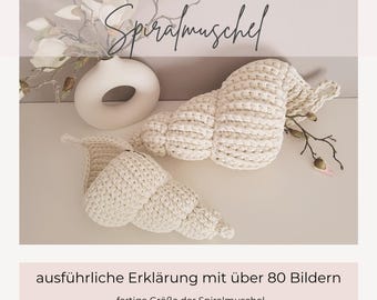 PDF-Häkelanleitung Spiralmuschel | Muschelkorb | Häkelmuschel | ausführliche deutsche Anleitung | Sofort Download | von SINO Handmade