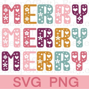 Merry Christmas SVG and PNG, Holiday Svg, Christmas Sublimation PNG, Merry Merry Merry, Christmas Printable, Files for Cricut