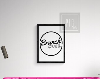 Brunch Club, Brunch Decor, Wall Art, Home Decor, Breakfast, Kitchen and Dining Room Print, Quote Poster, Funny Wall Art, Gifts for Her