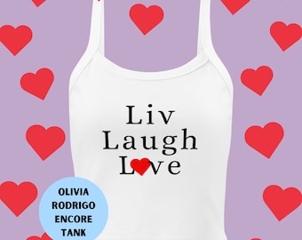 Liv Laugh Love Olivia  Encore Tank Top | Guts Tour Fan Shirt | Liv Laugh Love | LA Encore Tank | y2k tank