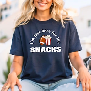 I&#39;m Just Here For The Snacks T-Shirt | Football Game Day Hoodie, Sweatshirt Women Football, football girlfriend tee shirt